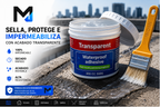 ¡Elimina Filtraciones en Minutos! Impermeabilizante Transparente 300g Súper Resistente